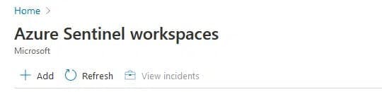 Screenshot of the Azure Sentinel workspaces page, showing options to add, refresh, and view incidents.