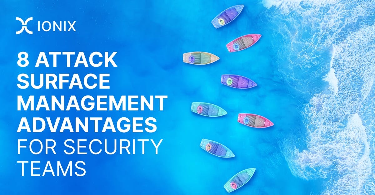 An aerial graphic shows colorful boats on bright blue water with white waves, alongside text that highlights eight attack surface management advantages for security teams.