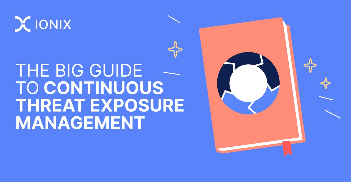 A coral book with a circular diagram on its cover floats against a light blue background. Text on the left reads, "THE BIG GUIDE TO CONTINUOUS THREAT EXPOSURE MANAGEMENT." The Ionix logo is in the top left corner.
