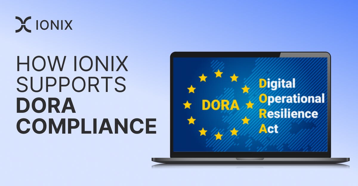 Laptop screen displaying information about how Ionix supports DORA (Digital Operational Resilience Act) compliance, with the EU flag and DORA acronym prominently featured.