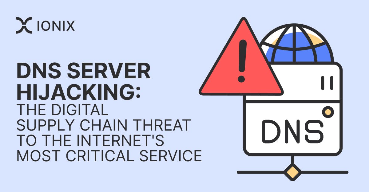 Illustration of DNS server hijacking: A red warning triangle overlays a DNS server graphic connected to a globe, symbolizing a digital supply chain threat to the internet's critical service.