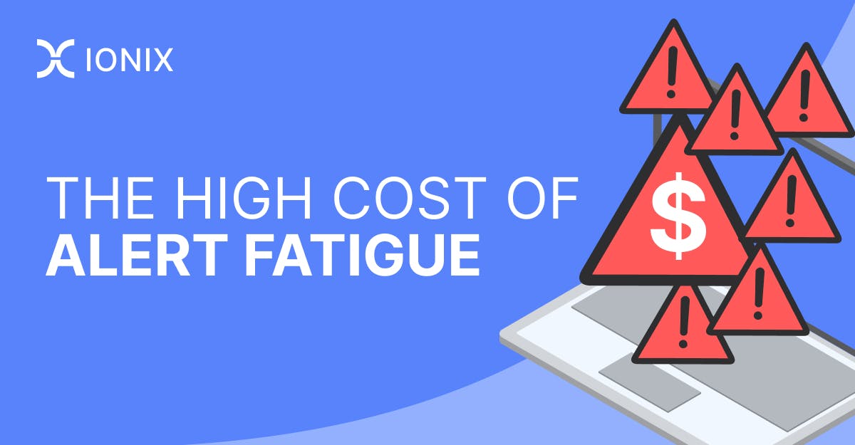 Graphic showing the high cost of alert fatigue with dollar signs and exclamation points in red triangles above a laptop.