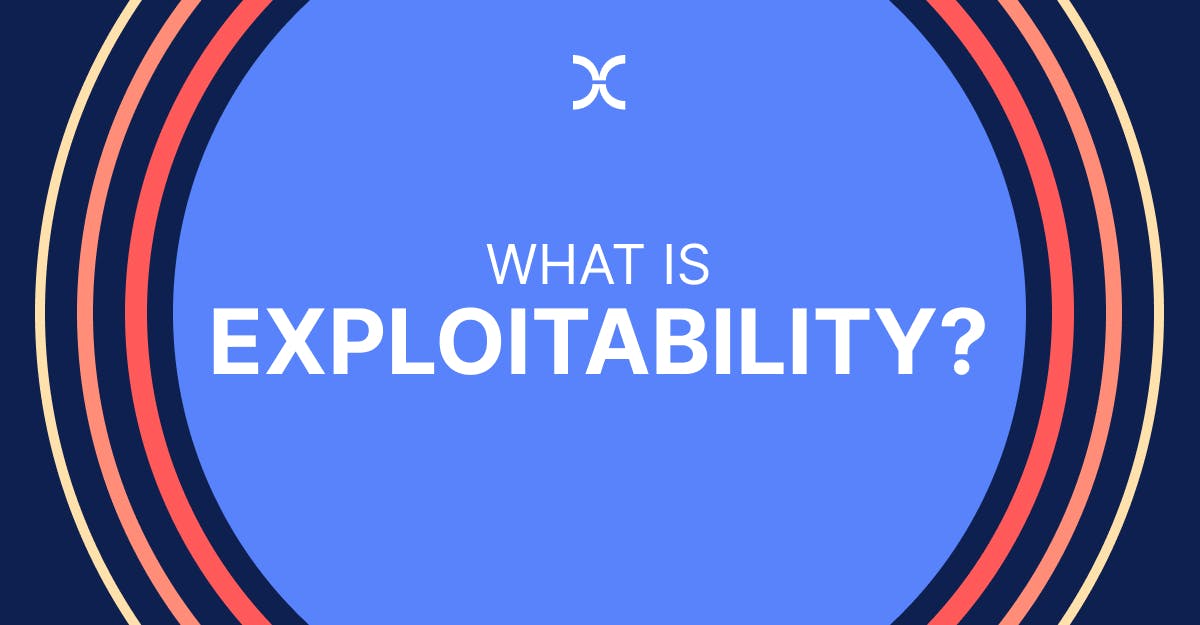 A featured image that says "What Is Exploitability"