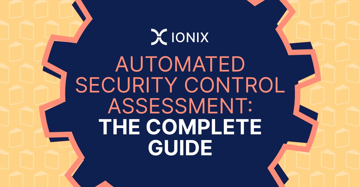 Ionix guide to automated security control assessment