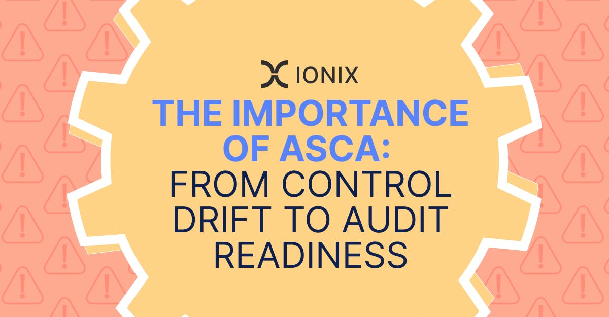 Infographic illustrating the importance of ASCA in preventing control drift and ensuring audit readiness. The graphic features a gear-shaped design and uses a color scheme of yellow and coral.