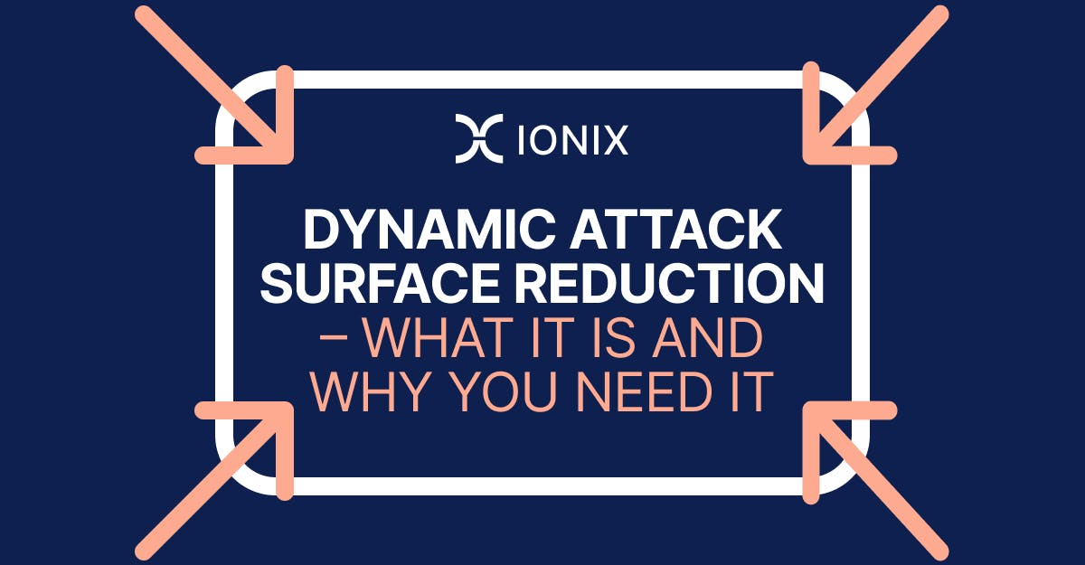 What is Dynamic Attack Surface Reduction (DASR)? The Complete Guide