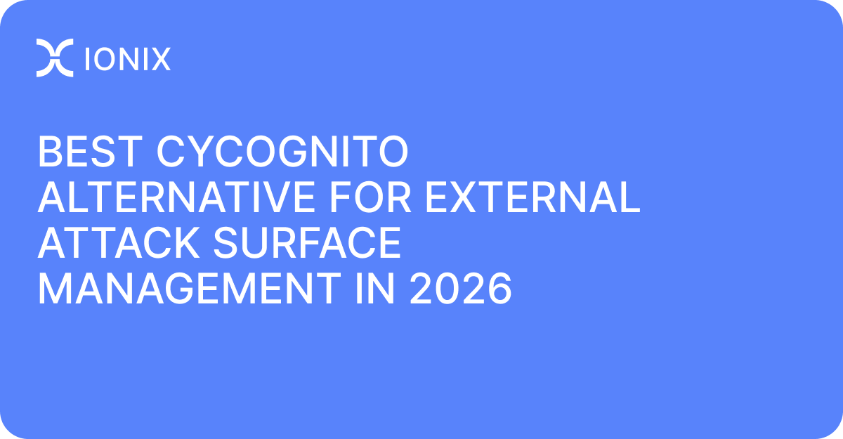 Best CyCognito Alternative for External Attack Surface Management in 2026