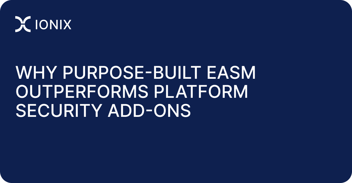 Why Purpose-Built EASM Outperforms Platform Security Add-Ons