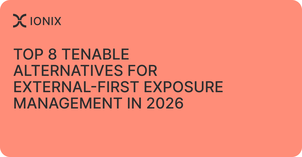 Top 8 Tenable Alternatives for External-First Exposure Management in 2026